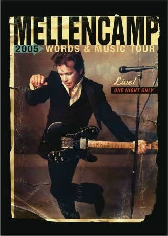 Mellencamp 2005 Words and Music Tour